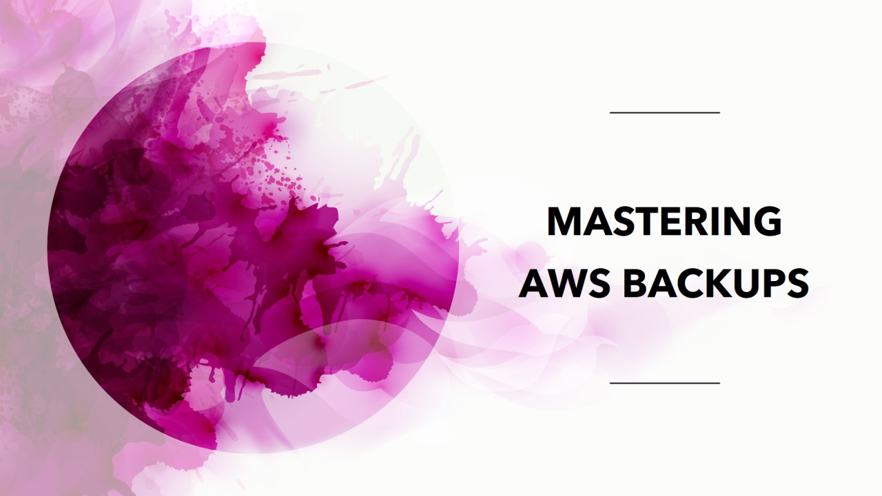 Mastering AWS Backups: DORA Compliance with Robust Backup & Restoration Strategies – Part 3